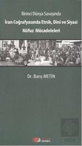 Birinci Dünya Savaşında İran Coğrafyasında Etnik, 