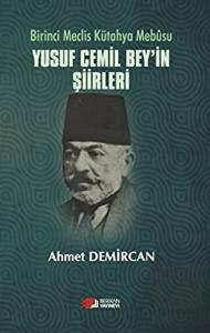 Birinci Meclis Kütahya Mebusu Yusuf Cemil Bey'in Ş