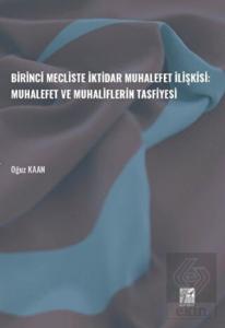 Birinci Mecliste İktidar Muhalefet İlişkisi: Muhal
