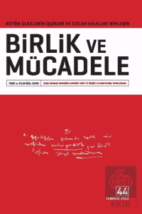Birlik ve Mücadele Dergisi Sayı: 44 Temmuz 2022