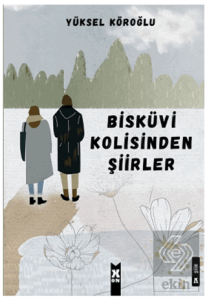 Bisküvi Kolisinden Şiirler