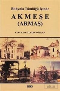 Bithynia Tümlüğü İçinde Akmeşe (Armaş)