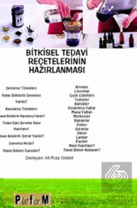 Bitkisel Tedavi Reçetelerinin Hazırlanması