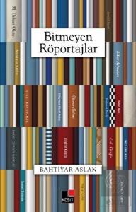 Bitmeyen Röportajlar