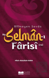 Bitmeyen Sevda Hz. Selman-ı Farisi (ra)