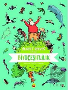Biyoçeşitlilik: Hubert Reeves Anlatıyor