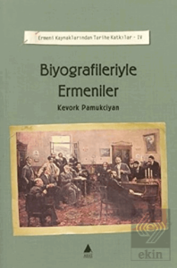 Biyografileriyle Ermeniler
