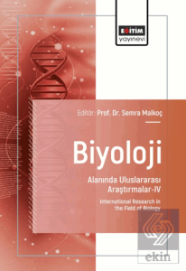 Biyoloji Alanında Uluslararası Araştırmalar - IV