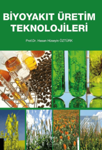 Biyoyakıt Üretim Teknolojileri
