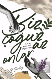 Biz Çoğuz, Onlar Az