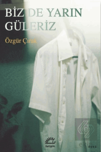 Biz De Yarın Güleriz