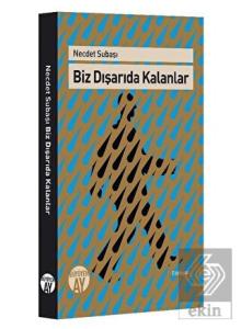 Biz Dışarıda Kalanlar