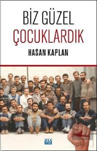 Biz Güzel Çocuklardık