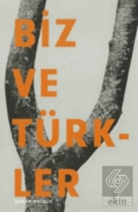 Biz ve Türkler
