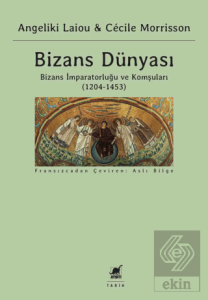 Bizans Dünyası - 3. Cilt