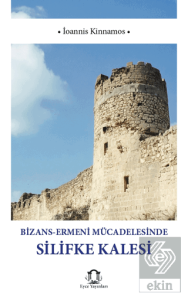 Bizans Ermeni Mücadelesinde Silifke Kalesi