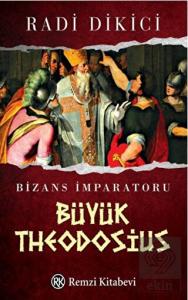 Bizans İmparatoru Büyük Theodosius