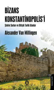 Bizans Konstantinopolis'i Şehrin Surları ve Bitişik Tarihi Alanlar