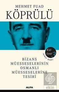 Bizans Müesseselerinin Osmanlı Müesseselerine Tesi