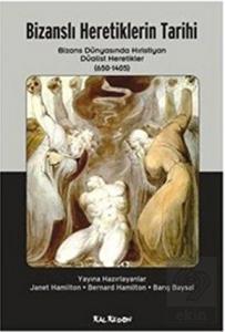 Bizanslı Heretiklerin Tarihi