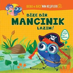 Bize Bir Mancınık Lazım! - Bebo ve Bice'nin Keşifl
