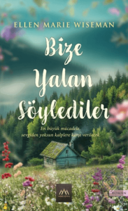 Bize Yalan Söylediler