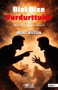 Bizi Bize Vurdurttular