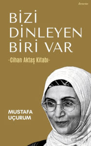 Bizi Dinleyen Biri Var