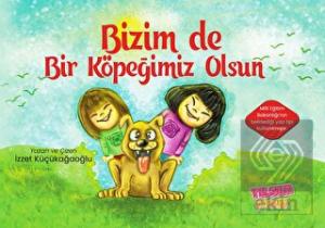 Bizim de Bir Köpeğimiz Olsun
