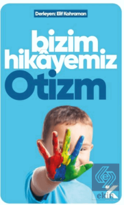 Bizim Hikayemiz Otizm