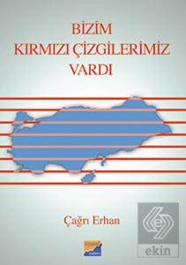 Bizim Kırmızı Çizgilerimiz Vardı