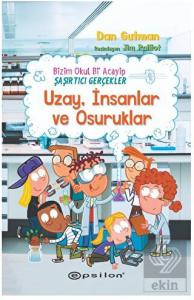 Bizim Okul Bi Acayip - Şaşırtıcı Gerçekler Uzay, İ