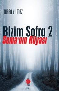 Bizim Sofra 2 - Sema'nın Rüyası