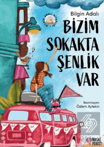 Bizim Sokakta Şenlik Var