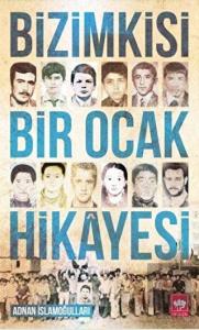 Bizimkisi Bir Ocak Hikayesi