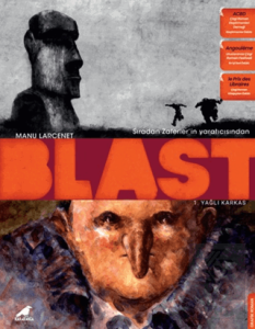 Blast 1 – Yağlı Karkas