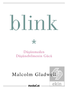 Blink - Düşünmeden Düşünebilmenin Gücü