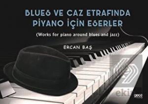 Blues ve Caz Etrafında Piyano İçin Eserler