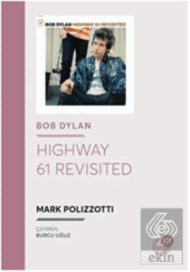 Bob Dylan - Highway 61 Revisited