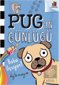Bobo Uçuyor! - Pug'ın Günlüğü