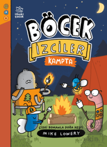 Böcek İzciler Kampta! Çizgi Romanla Doğa Keşfi