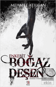 Boğaz Deşen: Enkebit