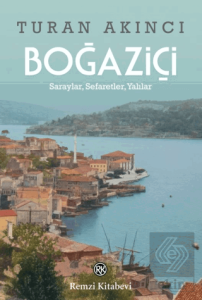 Boğaziçi - Saraylar, Sefaretler, Yalılar