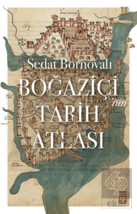 Boğaziçi'nin Tarih Atlası