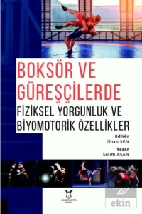 Boksör ve Güreşçilerde Fiziksel Yorgunluk ve Biyom