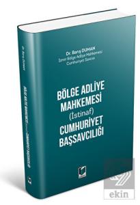 Bölge Adliye Mahkemesi (İstinaf) Cumhuriyet Başsav