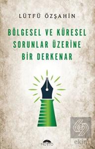 Bölgesel Ve Küresel Sorunlar Üzerine Bir     Derke