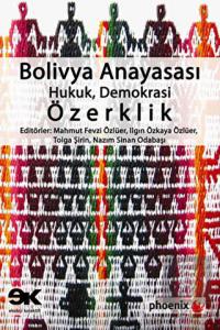 Bolivya Anayasası: Hukuk, Demokrasi, Özerklik