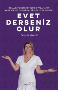 Bolluk ve Bereket İçinde Yaşamanın Nasıl Bir His O