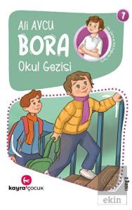 Bora - Okul Gezisi